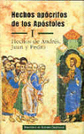 HECHOS APOCRIFOS (I) DE LOS APOSTOLES ANDRES JUAN PEDRO