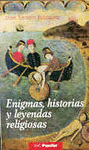 ENIGMAS HISTORIAS Y LEYENDAS RELIGIOSAS
