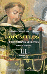 OPUSCULOS III Y CUESTIONES SELECTAS