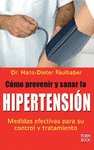 COMO PREVENIR Y SANAR LA HIPERTENSION