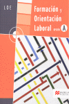 FORMACION Y ORIENTACION LABORAN LOE OPCION A