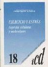 ICD 18 EJERCICIO Y ESTRES ASPECTOS CELULARES Y MOLECULARES
