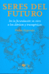 SERES DEL FUTURO