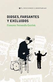 DIOSES FARSANTES Y EXCLUIDOS