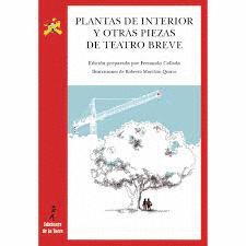 PLANTAS DE INTERIOR Y OTRAS PIEZAS DE TEATRO BREVE