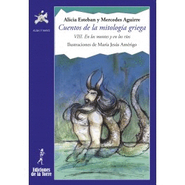 CUENTOS MITOLOGIA GRIEGA VIII EN LOS MONTES Y EN LOS RIOS