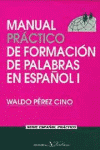 MANUAL PRACTICO FORMACION PALABRAS ESPAÑOL I