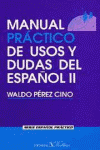 MANUAL PRACTICO DE USOS Y DUDAS DEL ESPAÑOL II