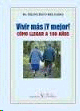 VIVIR MÁS Y MEJOR