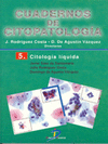 CITOLOGIA LIQUIDA CUADERNOS DE CITOPATOLOGIA N 5