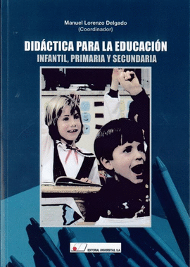 DIDACTICA PARA LA EDUCACION INFANTIL PRIMARIA Y SECUNDARIA
