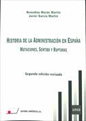 HISTORIA DE LA ADMINISTRACION EN ESPAÑA MUTACIONES SENTIDO Y RUPTURAS
