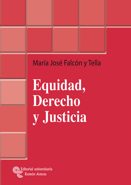 EQUIDAD DERECHO Y JUSTICIA