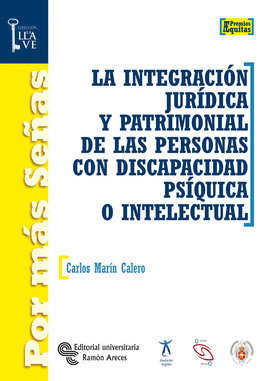 INTEGRACION JURIDICA Y PATRIMONIAL DE LAS PERSONAS CON