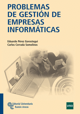 PROBLEMAS DE GESTIÓN DE EMPRESAS INFORMÁTICAS