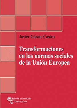 TRANSFORMACIONES EN LAS NORMAS SOCIALES DE LA UNION EUROPEA