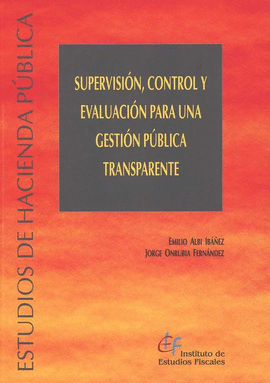 SUPERVISIÓN CONTROL Y EVALUACIÓN PARA UNA GESTIÓN PÚBLICA TRANSPARENTE