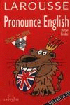 PRONOUNCE ENGLISH