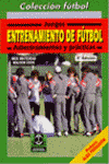 ENTRENAMIENTO DE FUTBOL JUEGOS ADIESTRAMIENTO Y PRACTICAS