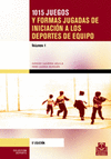 MIL QUINCE JUEGOS Y FORMAS JUGADAS INICIACION DEPORTES EQUIPO
