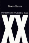 PENSAMIENTO MUSICAL Y SIGLO XX