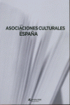 ASOCIACIONES CULTURALES EN ESPAÑA LAS
