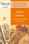 HACER PLASTICA UN PROCESO DE DIALOGOS Y SITUACIONES