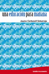 UNA EDUCACION PARA MAÑANA