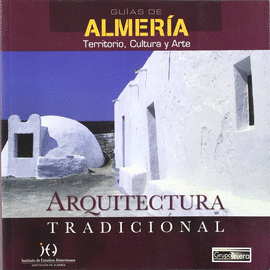 GUIAS DE ALMERIA ARQUITECTURA TRADICIONAL