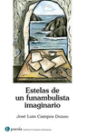 ESTELAS DE UN FUNAMBULISTA IMAGINARIO