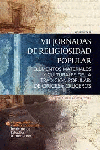 VII JORNADAS DE RELIGIOSIDAD POPULAR VOLUMEN II