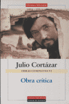 OBRA CRITICA OBRAS COMPLETAS VI CORTAZAR