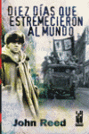DIEZ DIAS QUE ESTREMECIERON AL MUNDO