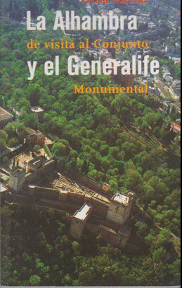 ALHAMBRA Y EL GENERALIFE GUIA OFICIAL
