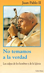 NO TEMAMOS A LA VERDAD