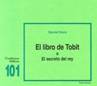 LIBRO DEL TOBIT O EL SECRETO DEL REY