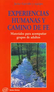 EXPERIENCIAS HUMANAS Y CAMINO DE FE