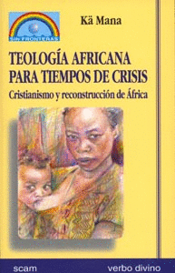 TEOLOGIA AFRICANA PARA LOS TIEMPOS DE CRISIS