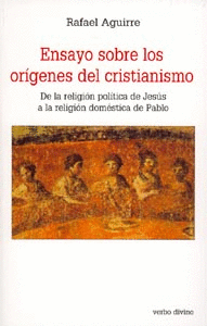 ENSAYOS SOBRE LOS ORIGENES DEL CRISTIANISMO