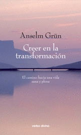 CREER EN LA TRANSFORMACION