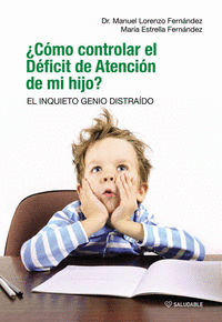 CÓMO CONTROLAR EL DÉFICIT DE ATENCIÓN DE MI HIJO