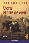 MORAL EL ARTE DE VIVIR