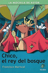 CHICO EL REY DEL BOSQUE
