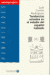 TENDENCIAS ACTUALES EN EL ESTUDIO DEL ESPAÑOL HABL