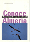 CONOCE ALMERIA MANUAL BASICO DE EDUCACION AMBIENTAL