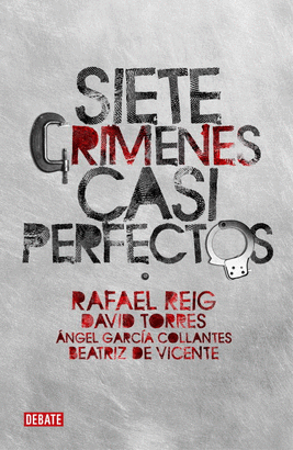 SIETE CRIMENES ESPAÑOLES CASI PERFECTOS