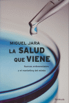 SALUD QUE VIENE LA