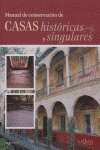 MANUAL DE CONSERVACION DE CASAS HISTORICAS Y SINGULARES