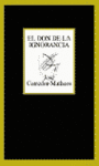 DON DE LA IGNORANCIA EL