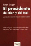 PRESIDENTE DEL BIEN Y DEL MAL EL